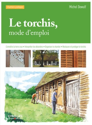 Le torchis, mode d'emploi par Michel Dewulf